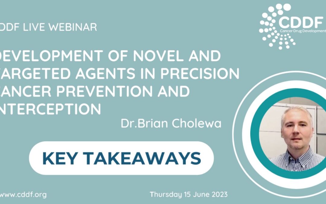 Key Takeaways from the CDDF Webinar on Development of Novel and Targeted Agents in Precision Cancer Prevention and Interception