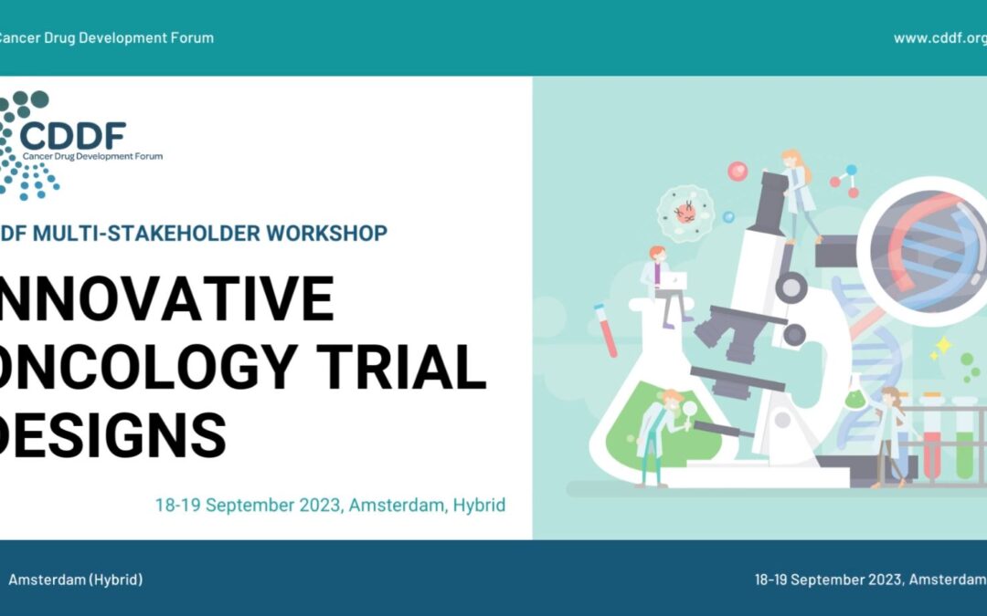 Executive Summary of the Workshop on “Innovative Oncology Trial Designs” (September 2023, Amsterdam)