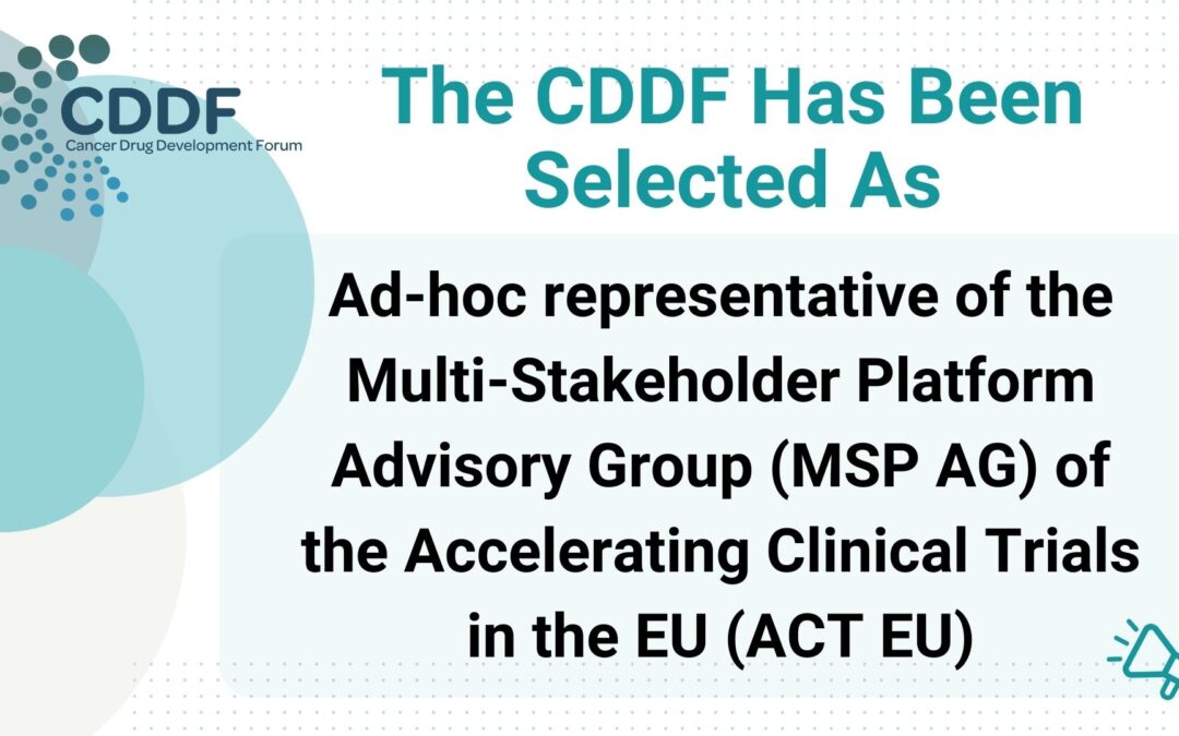 CDDF’s Selection As Ad Hoc Representative of the Multi-Stakeholder Platform Advisory Group (MSP AG) Under the Accelerating Clinical Trials in the EU (ACT EU)
